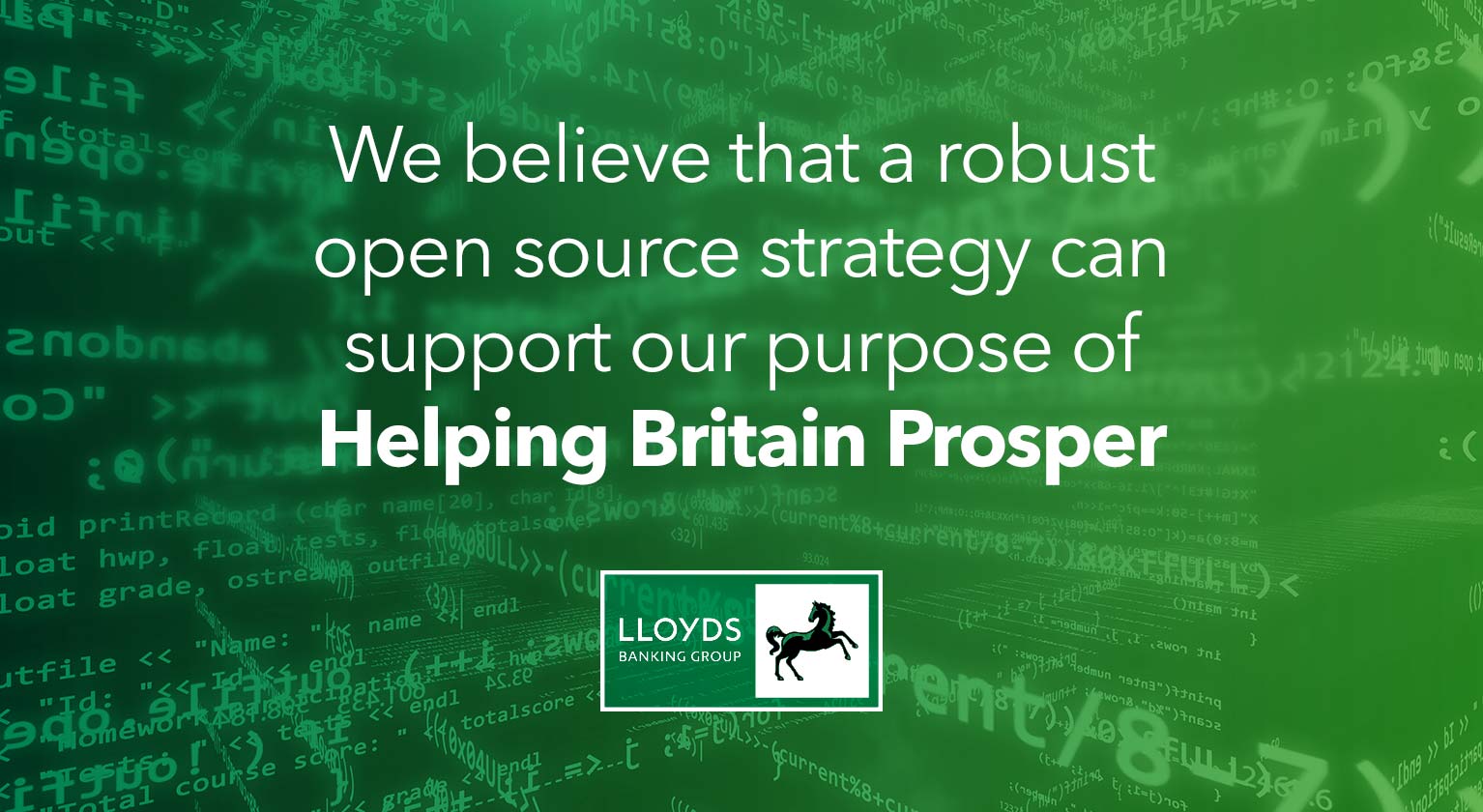 We believe that a robust open source strategy can support our purpose of helping Britain prosper. 